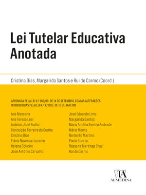 cover image of Lei Tutelar Educativa Anotada--Aprovada pela Lei n.º 166/99, de 14 de setembro, com as alterações i